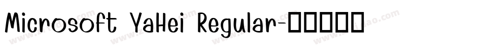 Microsoft YaHei Regular字体转换